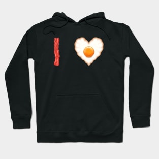 Bacon and eggs I love you Hoodie